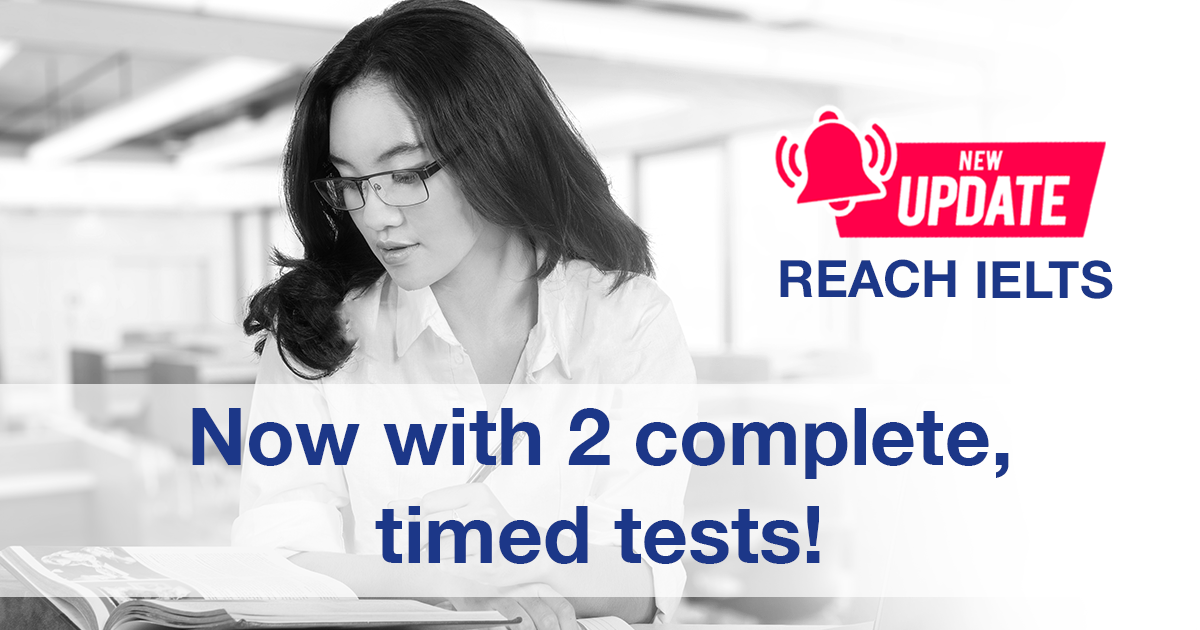 Reach IELTS updated to include 2 complete, timed tests